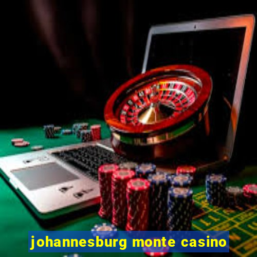 johannesburg monte casino